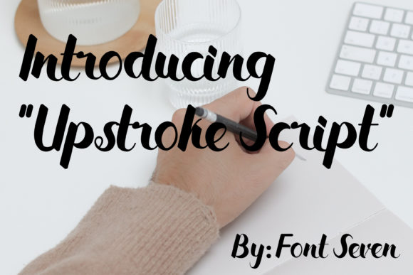 Upstroke Script: A Timeless Handwritten Font for Modern Creators